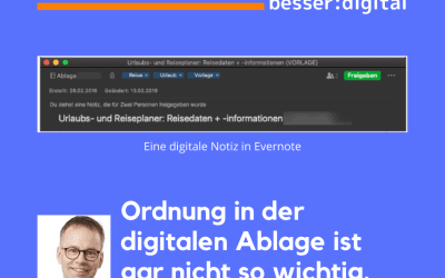 Wie sich jeder in deiner digitalen Ablage zurecht findet – auch wenn du keine Ordnung hältst