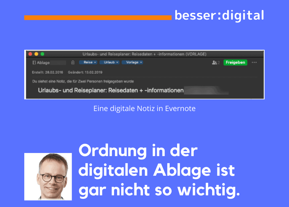 Wie sich jeder in deiner digitalen Ablage zurecht findet – auch wenn du keine Ordnung hältst