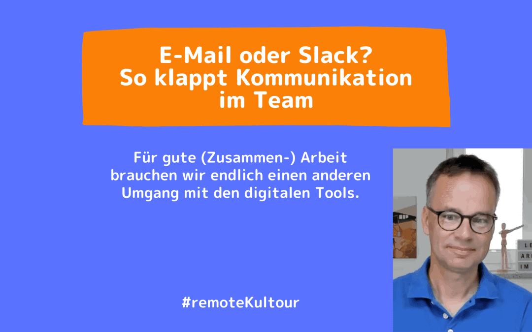 E-Mail oder Slack? So klappt Kommunikation im Team.