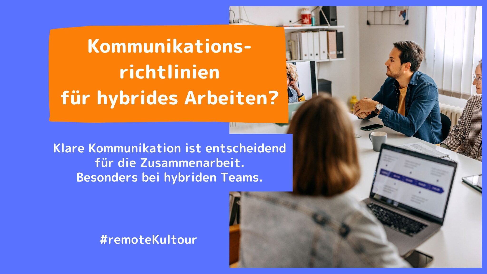 Kommunikationsrichtlinien für hybrides Arbeiten