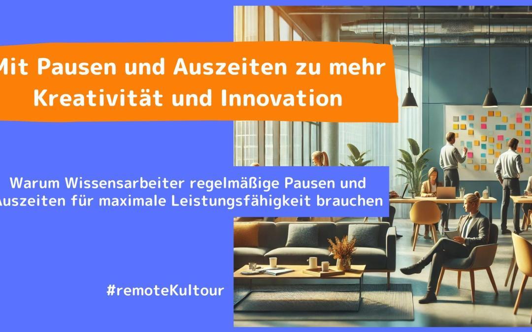 Mit Pausen und Auszeiten zu mehr Kreativität und Innovation im Unternehmen